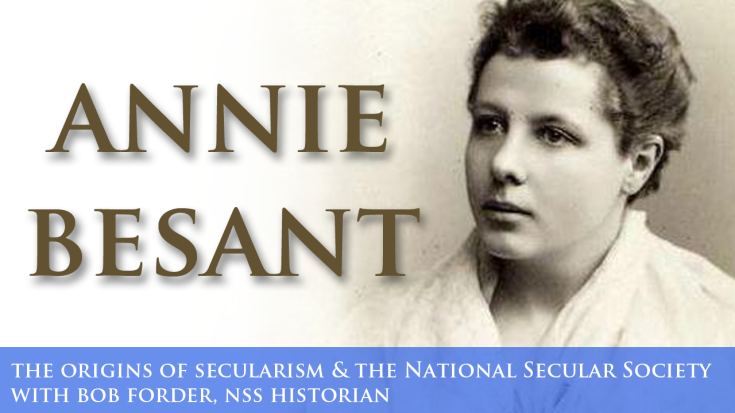 WATCH: NSS historian Bob Forder tells the story of Annie Besant